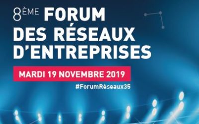 [Forum] Forum des Réseaux d’Entreprises, par la CCI Ille-et-Vilaine